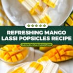 Mango Lassi Popsicles Recipe