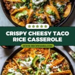 Twice Baked Crispy Cheesy Taco Rice Casserole Recipe