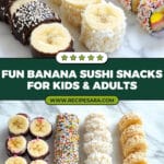 Banana Sushi Recipe
