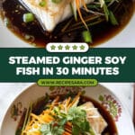 Steamed Fish with Ginger and Soy Sauce Recipe