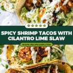 Spicy Shrimp Tacos with Garlic Cilantro Lime Slaw Recipe