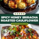 Whole Roasted Cauliflower with Spicy Sriracha Honey Glaze Recipe