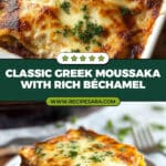 Outrageously Delicious Greek Moussaka Recipe