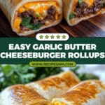 Garlic Butter Beef Cheeseburger Rollups Recipe