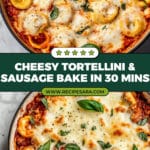 Tortellini and Sausage Bake Recipe