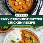 Butter Chicken Recipe Crockpot Recipe