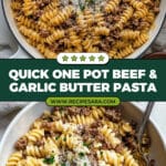 One Pot Beef and Garlic Butter Pasta Recipe