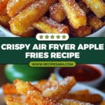 Crispy Air Fryer Apple Fries Recipe