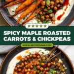 Spicy Maple Roast Carrots with Crispy Chickpeas and Yogurt Sauce Recipe