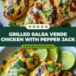 Grilled Salsa Verde Pepper Jack Chicken Recipe