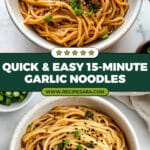 15 Minute Garlic Noodles Recipe