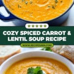 Spiced Carrot and Lentil Soup Recipe